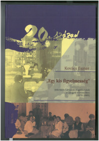 Kovács Eszter: „Egy kis figyelmesség” Informális hálózatok és gyakorlatok a Gyergyói-medencében (1970-1989)