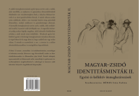 Dénes Iván Zoltán (szerk.): Magyar-zsidó identitásminták II. Egyéni és kollektív önmeghatározások