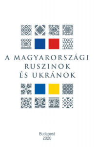 Megjelent Fedinec Csilla, Szakál Imre, Csernicskó István: A magyarországi ruszinok és ukránok c. kötete