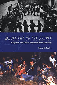 Movement Of The People. Hungarian Folk Dance, Populism, and Citizenship (Book Launch)